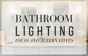 Bathroom Lighting Ideas and Alternatives