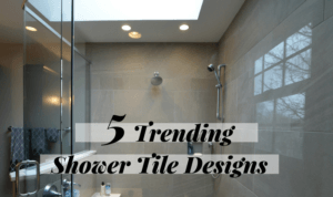 5 Trending Shower Tile Designs